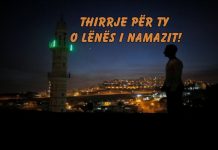Thirrje për ty – O lënës i namazit!